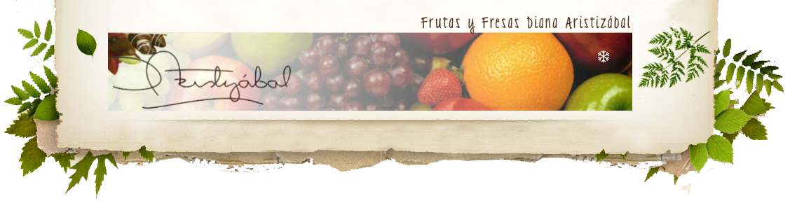 Frutas y Fresas Diana Aristizábal